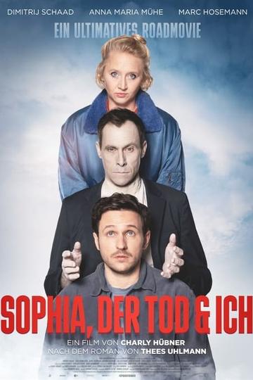 Sophia, der Tod und ich