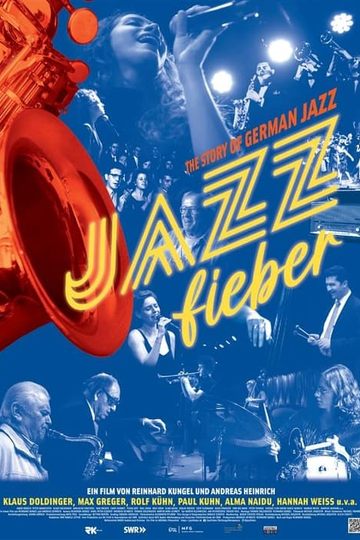 Jazzfieber - The Story of German Jazz