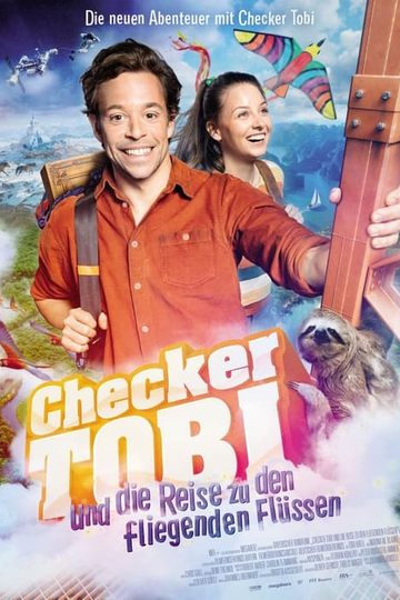 Checker Tobi und die Reise zu den fliegenden Flüssen