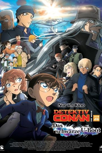 Detektiv Conan Movie 26: Das schwarze U-Boot
