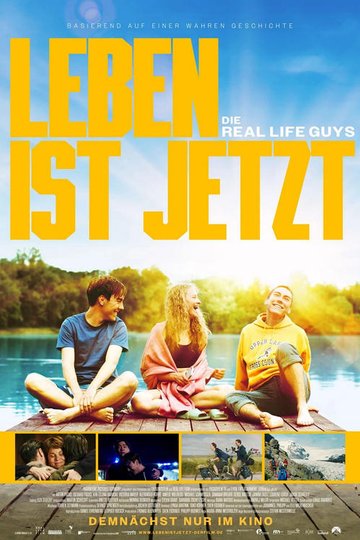 Leben ist jetzt - Die Real Life Guys