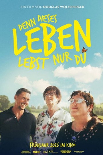 Denn dieses Leben lebst nur Du