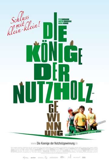 Die Könige der Nutzholzgewinnung