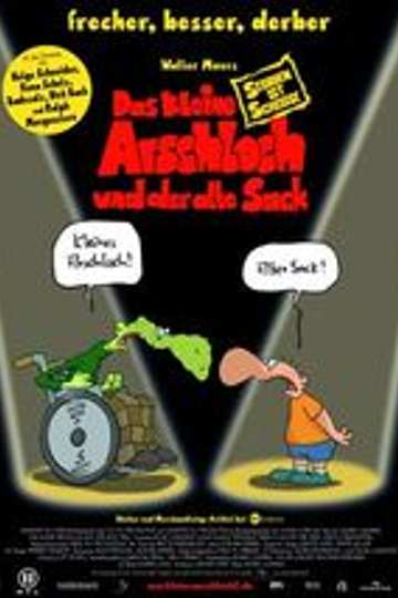 Das Kleine Arschloch und der alte Sack