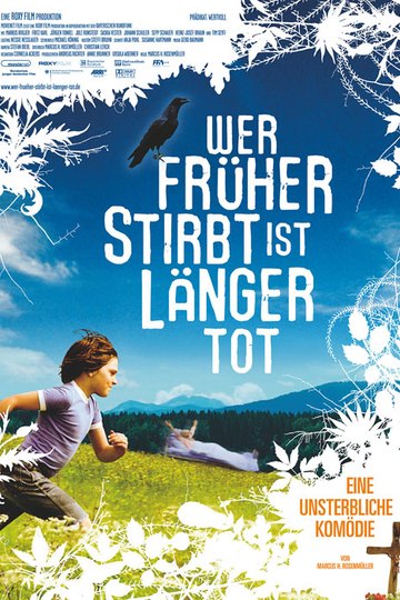 Wer früher stirbt ist länger tot