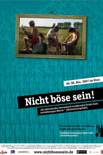Nicht böse sein!