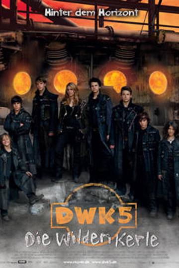 DWK 5 ? Die wilden Kerle: Hinter dem Horizont