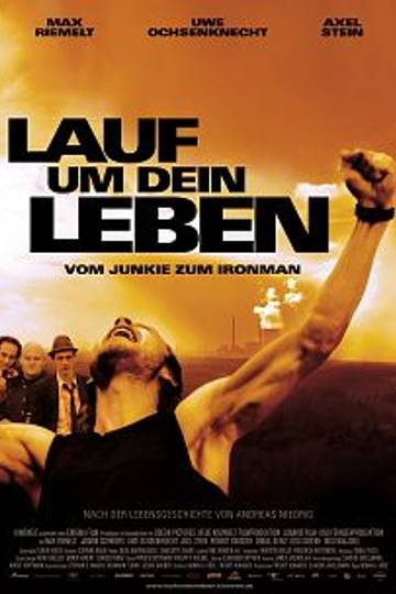 Lauf um dein Leben - Vom Junkie zum Ironman