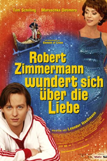 Robert Zimmermann wundert sich über die Liebe