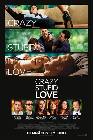 Crazy, Stupid, Love.