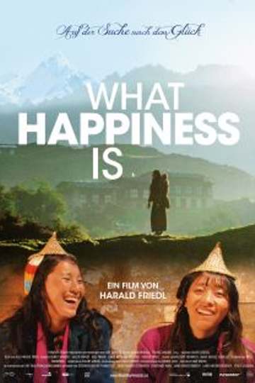 What Happiness is - Auf der Suche nach dem Glück
