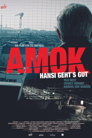 Amok - Hansi geht's gut