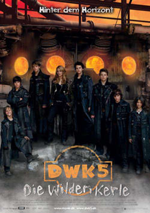 DWK 5 ? Die wilden Kerle: Hinter dem Horizont
